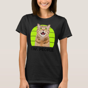 Funny Meow Surprised Cat, Ew. People Illustration T-Shirt
