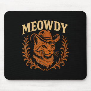 Funny Meowdy Cat Cowboy Hat Country Music Western  Mouse Mat