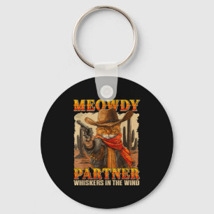 Funny Meowdy Partner Whiskers In The Wind Cat Cowb Key Ring