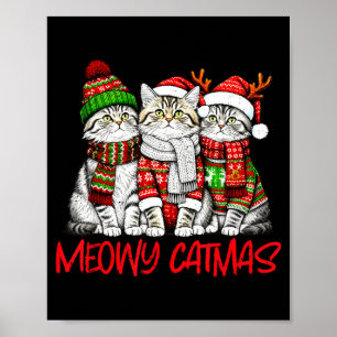 Funny Meowy Catmas Christmas Cats Ugly Sweater Gra Poster