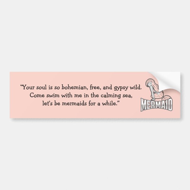 Funny Mermaid Saying Bumper Sticker (Front)
