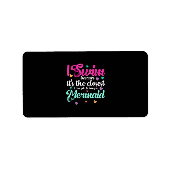 Funny Mermaid Swimming Quote Women And Girl Gift Label (Front)