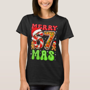 Funny Merry 67 Mas Christmas Holiday Women Kids Xm T-Shirt