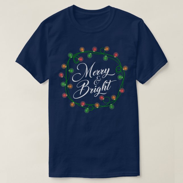 Funny Merry and Bright Christmas Lights Xmas Holid T-Shirt (Design Front)