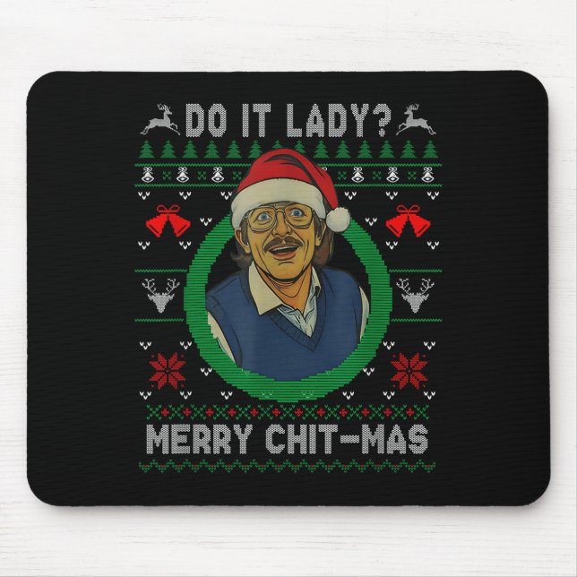 Funny Merry Chit-mas Ugly Christmas Sweater  Mouse Mat (Front)