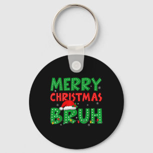 Funny Merry Christmas Bruh Meme Funny Saying Boys  Key Ring