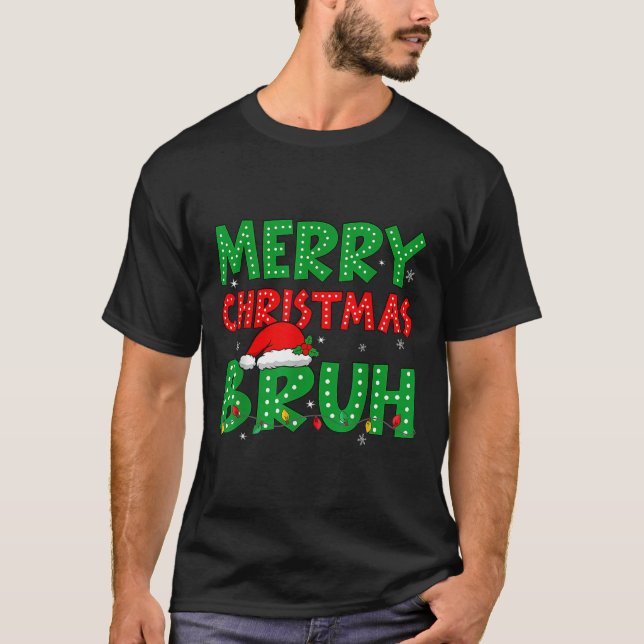 Funny Merry Christmas Bruh Meme Funny Saying Boys  T-Shirt (Front)
