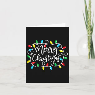 Funny Merry Christmas Lights Xmas Family Men Women Card