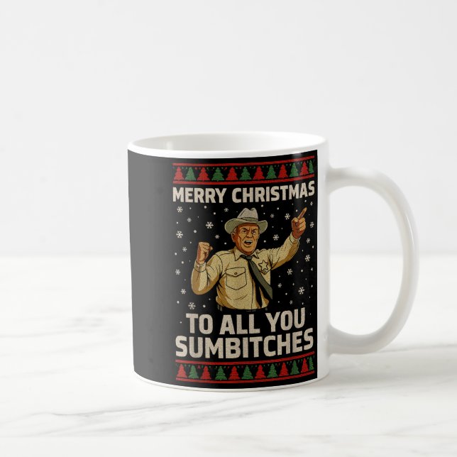 Funny Merry Christmas To All You Sumes Ugly Style  Coffee Mug (Right)