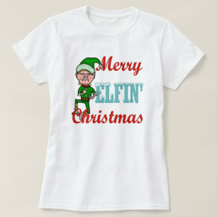 Funny Merry Elfin Christmas Holiday Elf Humour T-Shirt