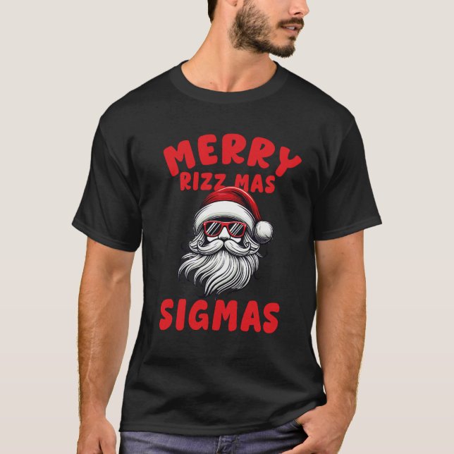 funny Merry Rizz Mas Sigmas ,Merry Christmas T-Shirt (Front)