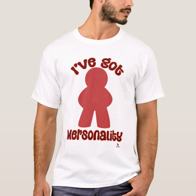 Funny Mersonality Game Piece Statement T-Shirt (Front)