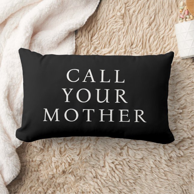 Funny Message, Call your mother, White Text, Black Lumbar Cushion (Blanket)