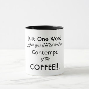 Funny Message Coffee Mug