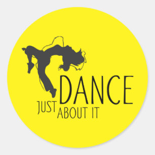 Funny Message - Just Dance About It 1 Classic Round Sticker