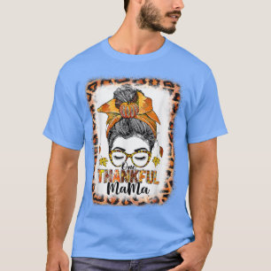 Funny Messy Bun One Thankful Mama Fall Autumn Than T-Shirt