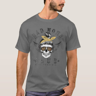 Funny Messy Bun Proud Of Member Of Bad Moms Club L T-Shirt