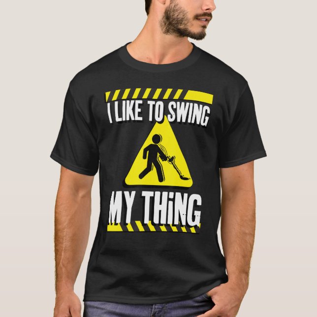 Funny Metal Detector Detecting T-Shirt (Front)