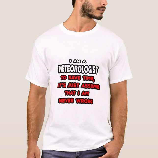 Funny Meteorologist T-Shirts and Gifts (Front)