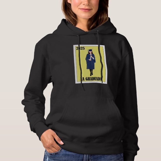 Funny Mexican Design for Graduation - La Graduada  Hoodie (Front)