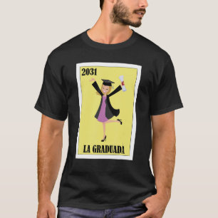 Funny Mexican Design for Graduation - La Graduada  T-Shirt