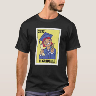 Funny Mexican Design for Graduation - La Graduada  T-Shirt