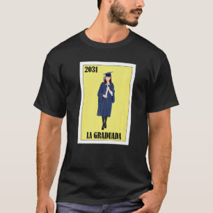 Funny Mexican Design for Graduation - La Graduada  T-Shirt