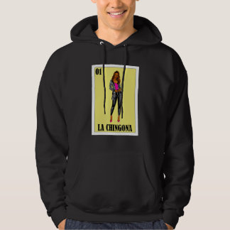 Funny Mexican for Hispanas - La Chingona Hoodie