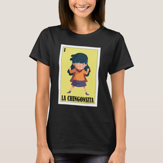 Funny Mexican for Kids - La Chingonsita T-Shirt (Front)