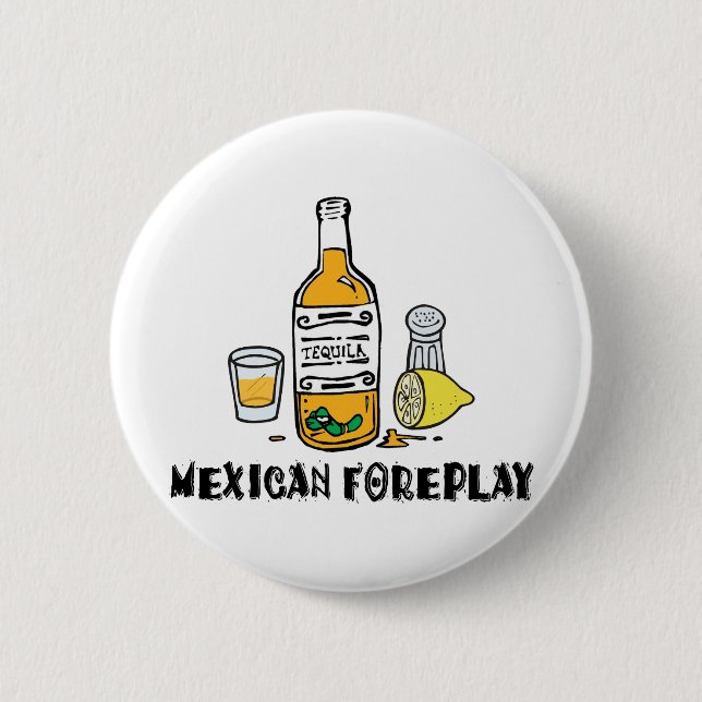 Funny Mexican Foreplay 6 Cm Round Badge (Front)