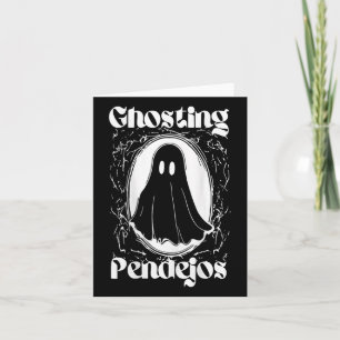 Funny Mexican Ghost Halloween Ghosting Pendejos On Card