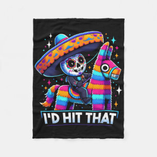Funny Mexican Party Pinatas I'd Hit That Cinco De Fleece Blanket