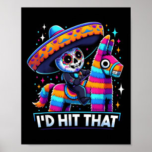 Funny Mexican Party Pinatas Id Hit That Cinco De M Poster