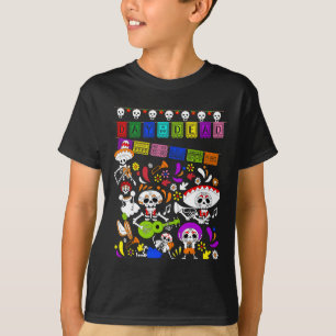 Funny Mexican Skeleton - Dia De Los Muertos Day Of T-Shirt
