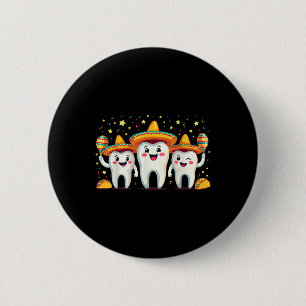 Funny Mexican Tooth Cinco De Mayo Dentist Dental I 6 Cm Round Badge