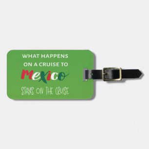 Funny Mexico Travel Vacation Luggage Tag