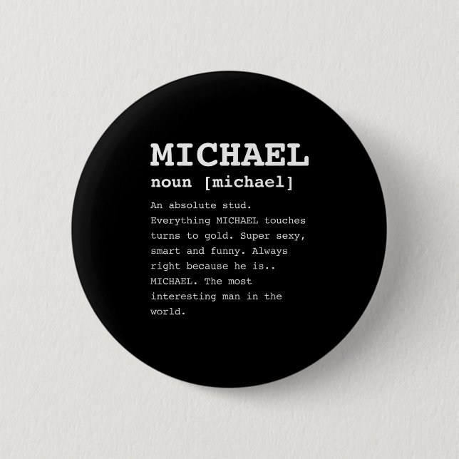 Funny Michael For Anyone Named Mike Shirt  6 Cm Round Badge (Front)
