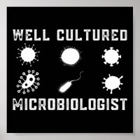 Funny Microbiology Well Cultured Microbiologist