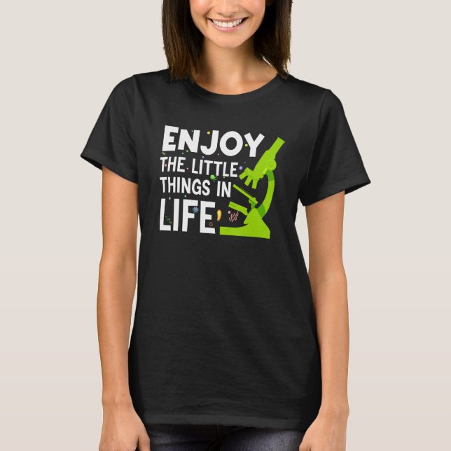 FUNNY MICROSCOPE,MICROBIOLOGISTS BIOLOGY NERD SCIE T-Shirt (Front)
