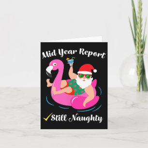 Funny Mid Year Report Still Naughty Santa Christma Card