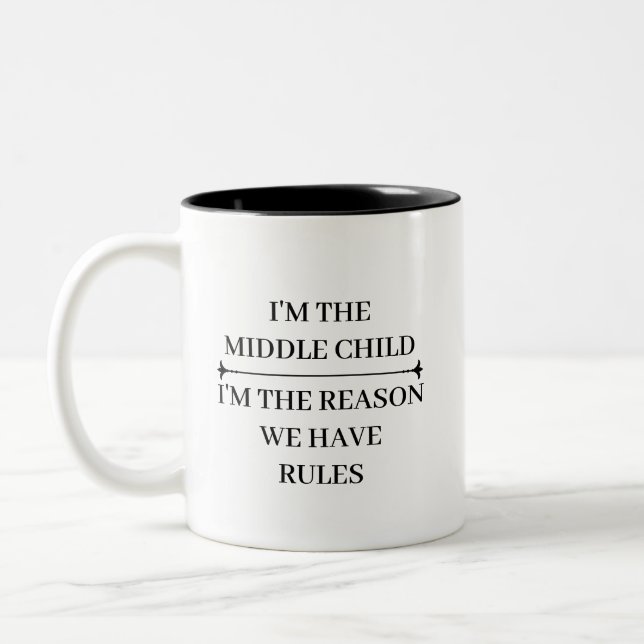 FUNNY MIDDLE CHILD COOL QUOTES CUSTOMIZED NAME Two-Tone COFFEE MUG (Left)