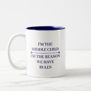 FUNNY MIDDLE CHILD COOL QUOTES CUSTOMIZED NAME Two-Tone COFFEE MUG