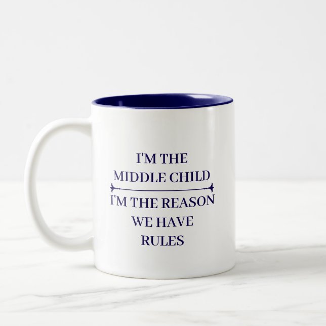 FUNNY MIDDLE CHILD COOL QUOTES CUSTOMIZED NAME Two-Tone COFFEE MUG (Left)