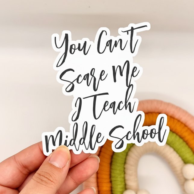 Funny Middle School Teacher Gift  (Funny Middle School Teacher Gift Sticker)