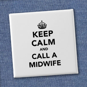 Funny Midwife Keep Calm Parody Gift 15 Cm Square Badge