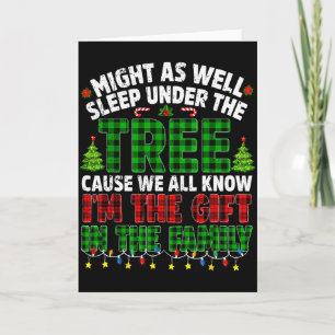 Funny Might As Well Sleep Under Tree Christmas Fam Card