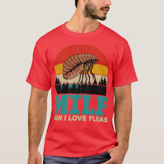 Funny Milf Flea Retro Vintage MILF Man I Love Flea T-Shirt