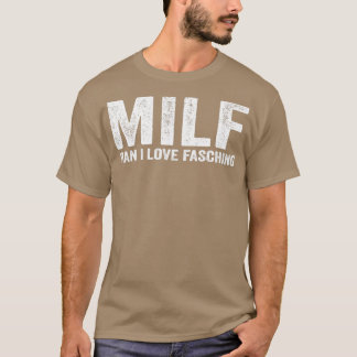 Funny MILF MILF Man I Love Fasching T-Shirt