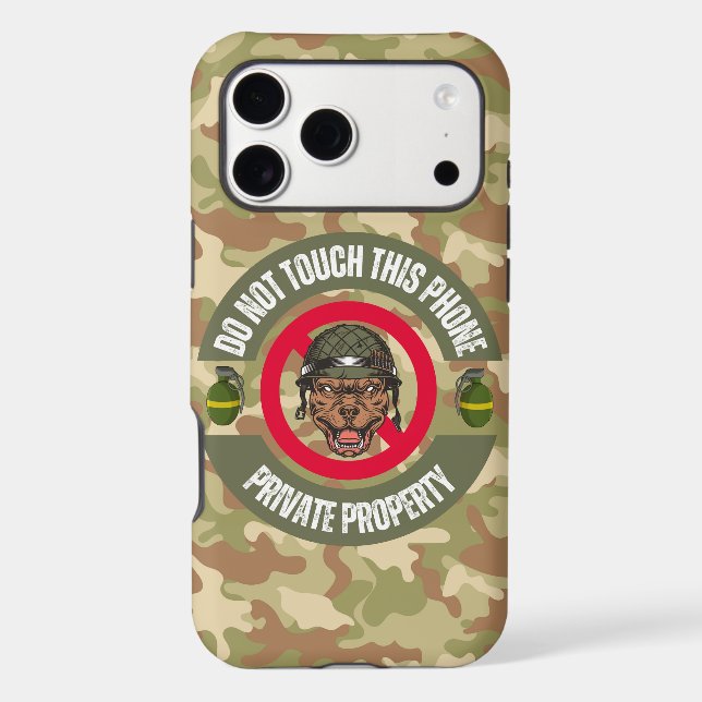 Funny Military Camo Don't Touch My Phone Case (Back)