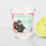 Funny Military/Christmas Santa Shot Glass<br><div class="desc">Never fail</div>